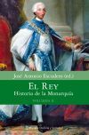 El Rey. Historia de la Monarqu&iacute;a. Volumen 2