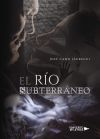 El R&iacute;o Subterr&aacute;neo
