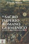 El Sacro Imperio Romano Germánico: Mil años de historia de Europa