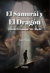 El Samurái y El Dragón