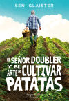 El Señor doubler y el arte de cultivar patatas