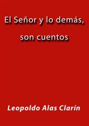 Portada de El Señor y lo demás, son cuentos (Ebook)