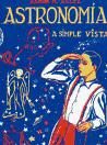Portada de Astronomía a simple vista : 2ª Edición facsímil de la edición original (1948)