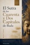 El Sutra de los Cuarenta y Dos Cap&iacute;tulos de Buda