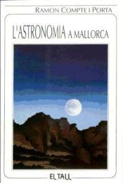 Portada de ASTRONOMIA A MALLORCA, L'