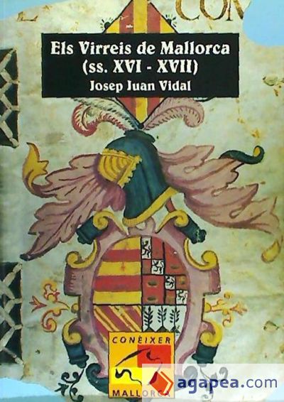 Els Virreis de Mallorca (ss. XVI i XVII)