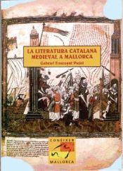 Portada de LITERATURA CATALANA MEDIEVAL A MALLORCA, LA