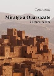 Portada de Miratge a Ouarzazate i altres relats