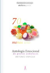 Portada de 70 menos uno. Antología emocional de poetas andaluces