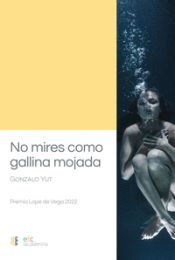 Portada de No mires como gallina mojada