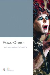 Portada de Paco Otero: La otra cara de la Movida