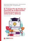 El Trabajo Fin de Grado en Ciencias de la Educaci&oacute;