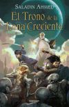 El Trono De La Luna Creciente De Saladin Ahmed