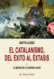 Portada de El catalanismo. Del éxito al éxtasis