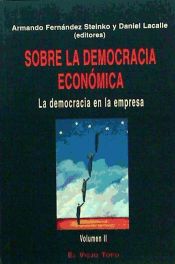 Portada de SOBRE LA DEMOCRACIA ECONOMICA II DEMOCRACIA EMPRESA