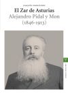 El Zar de Asturias. Alejandro Pidal y Mon \(1846-1913\)