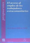 El acceso al empleo de los trabajadores extracomunitarios