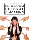 El acoso laboral o mobbing