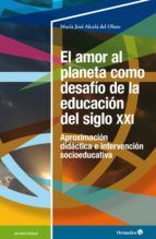 Portada de El amor al planeta como desafío de la educación del siglo XXI (Ebook)