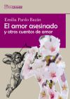 El amor asesinado y otros cuentos de amor (Edición en letra grande)