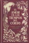El amor en los tiempos del c&oacute;lera (edici&oacute;n especial en tapa dura)
