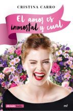 Portada de El amor es inmortal y cual (Ebook)