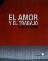 El amor y el trabajo