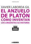 El anzuelo de Platón. Cómo inventan los lingüistas su historia