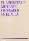 El aprendizaje mediante ordenador en el aula