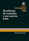 El arbitraje de consumo y sus nuevos retos