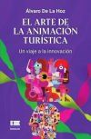 El arte de la animaci&oacute;n tur&iacute;stica