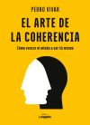 El Arte De La Coherencia De Pedro Vivar