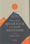 El Arte De La Quietud En Un Mundo Agitado