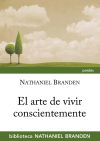 El arte de vivir conscientemente: vida cotidiana y autoconciencia