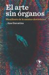 El arte sin &oacute;rganos