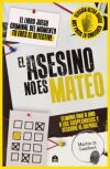 El asesino no es Mateo (NIVEL EXPERTO). El libro juego criminal del momento. Encuentra el culpable entre miles de sospechosos