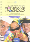 El asombroso mundo de Borjamari y Pocholo