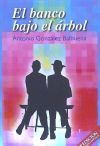 El banco bajo el &aacute;rbol