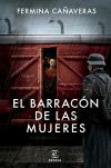 El Barracón De Las Mujeres De Fermina Cañaveras