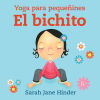 El bichito: Yoga para pequeñines