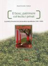 El bosc, patrimoni col·lectiu i privat. La política forestal de la Generalitat republicana (1931-1939)