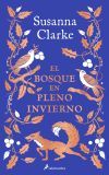 El Bosque En Pleno Invierno De Susanna Clarke