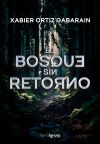 El bosque sin retorno