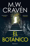 El Botánico (serie Washington Poe 5) De M. W. Craven