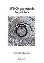 Portada de El botón que enciende las palabras (Ebook)