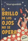 El brillo de los ojos no se opera