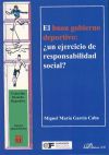 El buen gobierno deportivo. ¿Un ejercicio de responsabilidad social?