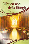 El buen uso de la liturgia