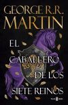 El Caballero De Los Siete Reinos (canci&oacute;n De Hielo Y Fuego) De George R. R. Martin