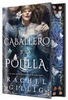 El Caballero Y La Polilla (edici&oacute;n Especial Limitada) De Rachel Gillig